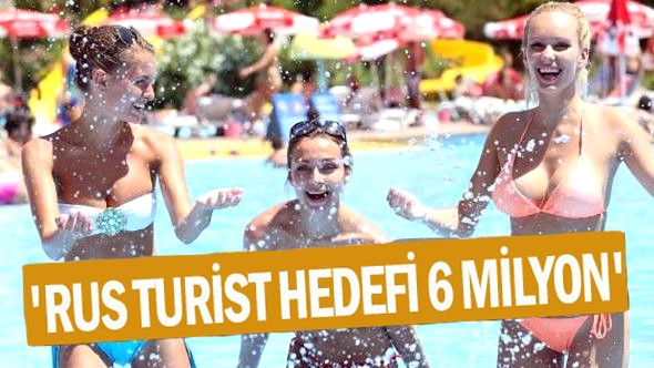 2018ʹde Rus turist hedefi 6 milyon