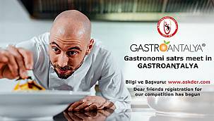 Gastronomi dünyası Antalya'da buluşacak