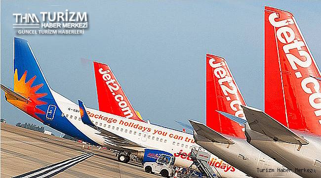 Jet2'den Türkiye'ye görülmemiş kapasite artışı!