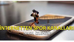 İnternetten spor kanalları nasıl izlenir?