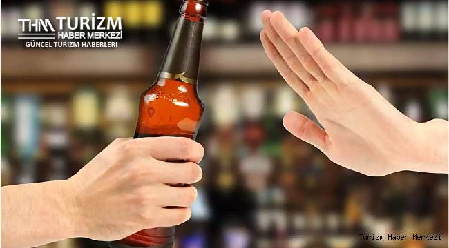 Turizm sektörünü ve otelleri olumsuz etkileyecek alkol yasağı!