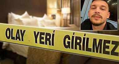 Çalışmak için gittiği kentteki otelin odasında ölü bulundu!