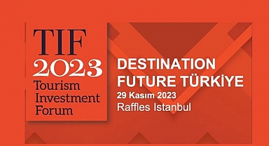Turizm Yatırım Forumu 2023 için geri sayım başladı!
