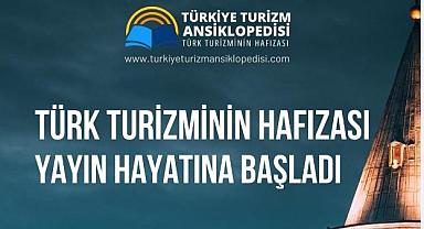 Türkiye Turizm Ansiklopedisi online ortamda yayına başladı