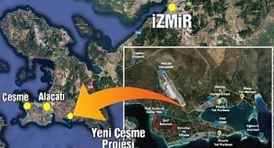Çeşme Turizm Projesi ile ilgili mahkemeden önemli karar!