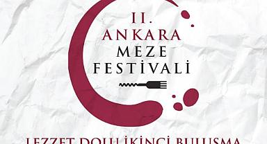 2. Ankara Meze Festivali 29 Eylül'de kapılarını açıyor