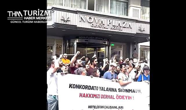 İflasın eşiğindeki Nova Plaza Hotels’de eylem!
