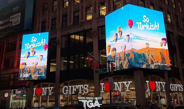 Türkiye New York'un kalbi Times Meydanı'nda dünyaya tanıtılıyor!