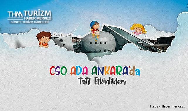 CSO Ada Ankara'dan çocuklara özel yarıyıl tatili programı