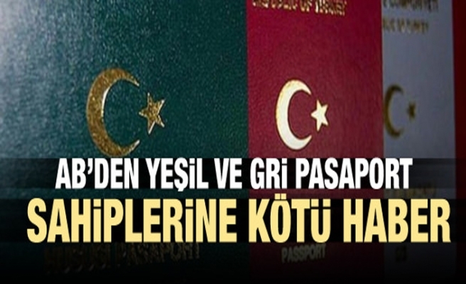 ABʹden yeşil ve gri pasaport sahiplerine kötü haber