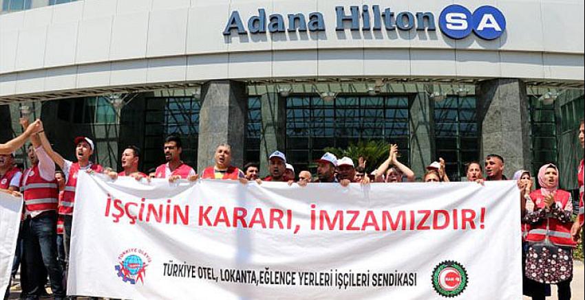 Adana Hilton-SA Otel çalışanları greve başladı