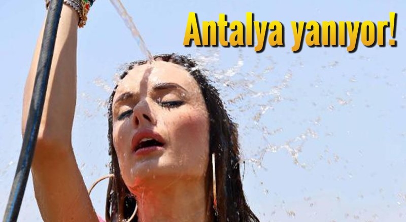 Antalya yanıyor