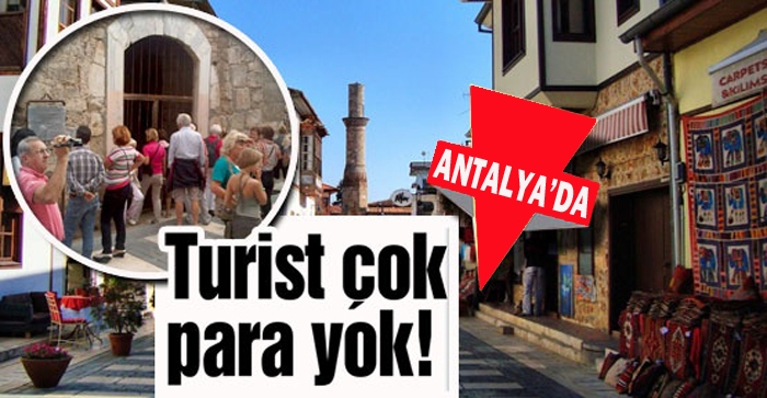 Antalyaʹda turist çok para yok!