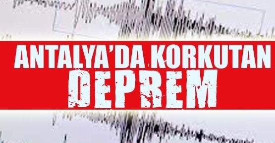 Antayaʹda korkutan deprem