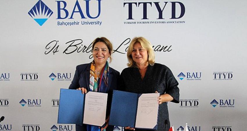 TTYD ve Bahçeşehir Üniversitesi'nden turizmde nitelikli istihdam için iş birliği