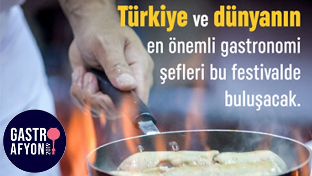 Gastro Afyon katılımcılara eşsiz bir deneyim sunacak