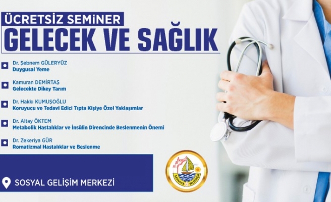 Gelecek ve Sağlık semineri Sapancaʹda yapıldı