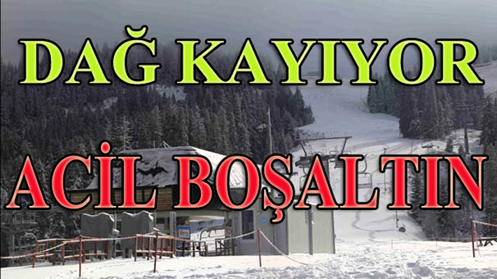 Ilgaz Dağı Kayak Merkeziʹni boşaltın uyarısı
