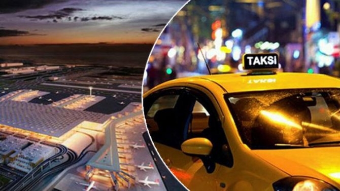 İşte İstanbul Havalimanı için ilçe ilçe taksi fiyatları!