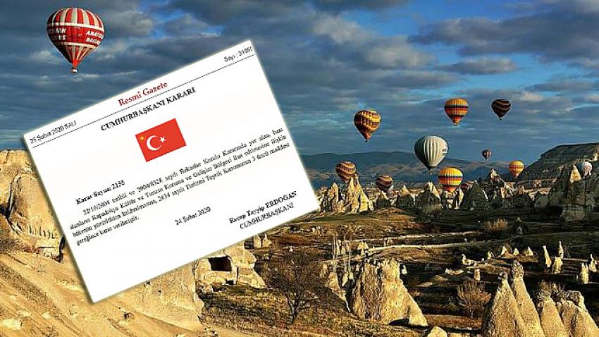 Kapadokya, Kültür ve Turizm Gelişim Bölgesi olmaktan çıkarıldı!