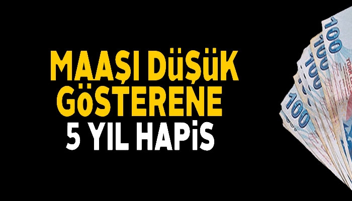 Maaşı düşük gösteren işveren yandı !