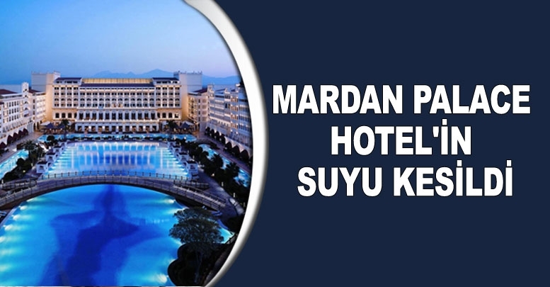 Mardan Palace Hotel borç batağından kurtulamıyor