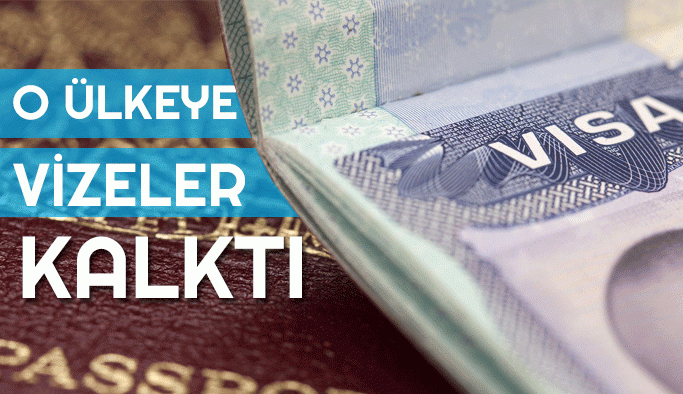 O ülkeye vizeler kalktı