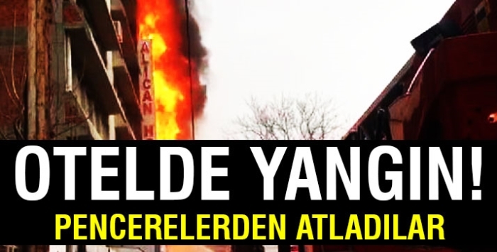 Otelde yangın ! Pencerelerden atladılar