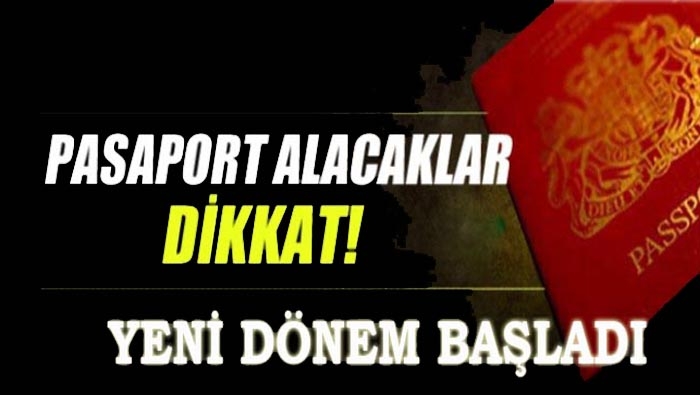Pasaport alacaklar DİKKAT! Yeni dönem başladı