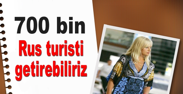 POYD Başkanı Kızıldağ: ˮ700 bin Rus turisti getirebilirizˮ