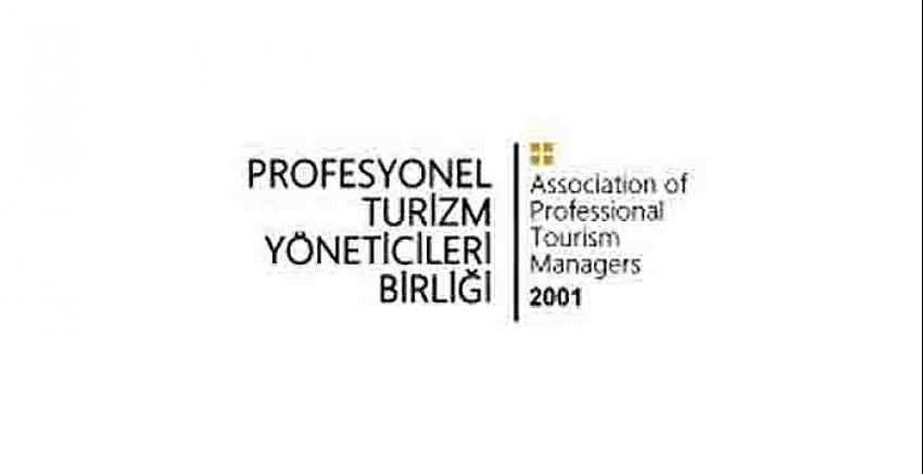 Profesyonel Turizm Yöneticileri Birliği çalışmalarına hız veriyor