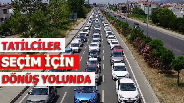 Tatilciler seçim için dönüş yolunda