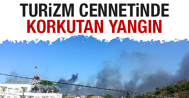 Turizm cennetinde korkutan yangın