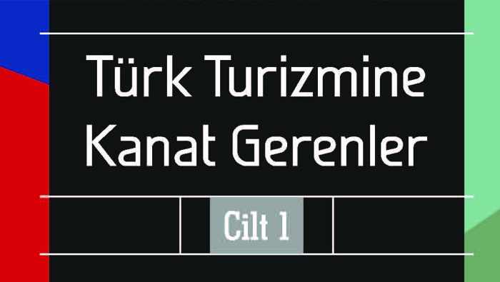 Turizm literatürünün öncüsü 40 kişi bir kitapta