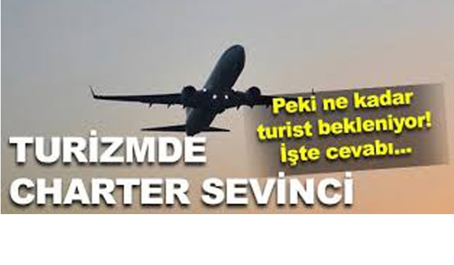 Turizmde charter sevinci