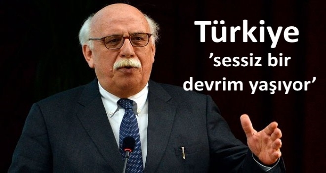 Nabi Avcı: ʹʹTürkiye sessiz bir devrim yaşıyorʹʹ