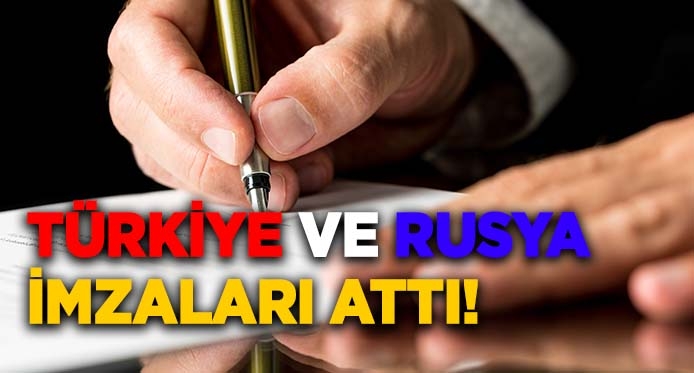 Türkiye ve Rusya imzaları attı! Hedef 6 milyon turist