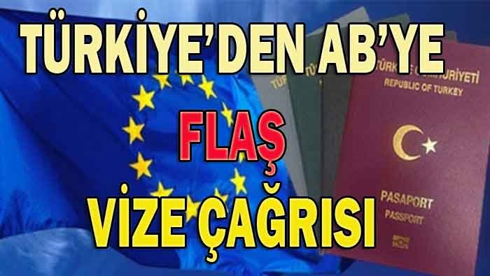 Türkiyeʹden ABʹye flaş vize çağrısı