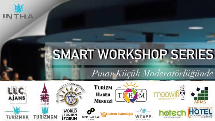 Uluslararası Otelciler Derneği Smart WorkShop Series by INTHA serisi başlıyor